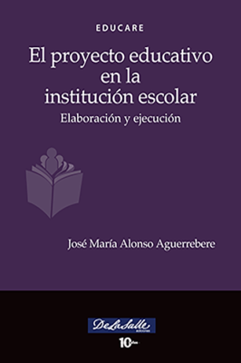 (Libro-E) El proyecto educativo en la institución escolar Elaboración y ejecución