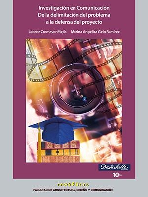 (Libro-E) Investigación en Comunicación De la delimitación del problema a la defensa del proyecto