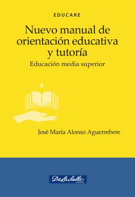 Nuevo manual de orientación educativa y tutoría Educación media superior