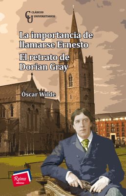 La importancia de llamarse Ernesto. El retrato de Dorian Gray