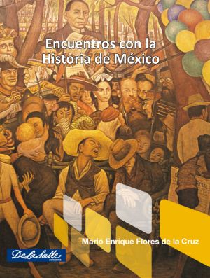 Encuentros con la Historia de México