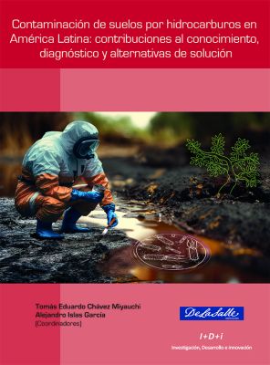 (Libro-E) Contaminación de suelos por hidrocarburos en América Latina: contribuciones  al conocimiento, diagnóstico y alternativas de solución