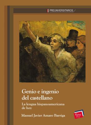 (Libro-E) Genio e ingenio del castellano. La lengua hispanoamericana de hoy
