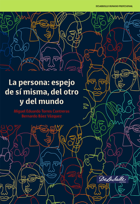 (Libro-E) La persona: espejo de sí misma, del otro y del mundo
