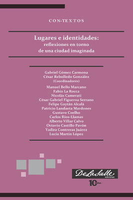 (Libro-E) Lugares e identidades: reflexiones en torno de una ciudad imaginada