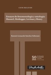Ensayos de fenomenología y ontología: Husserl, Heidegger, Levinas y Henry