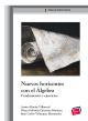 Nuevos horizontes con el Álgebra. Fundamentos y ejercicios.