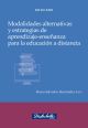Modalidades alternativas y estrategias de aprendizaje-enseñanza para la educación a distancia