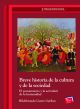 Breve historia de la cultura y de la sociedad.  El pensamiento y la actividad de la humanidad
