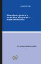 Manual para generar y estructurar ensayos en la etapa universitaria