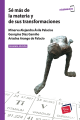 Sé más de la materia y sus transformaciones