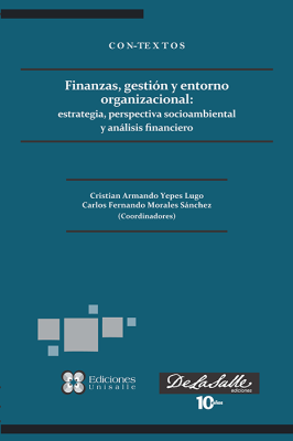 (Libro-E) Finanzas, gestión y  entorno organizacional: estrategia, perspectiva socioambiental y análisis financiero