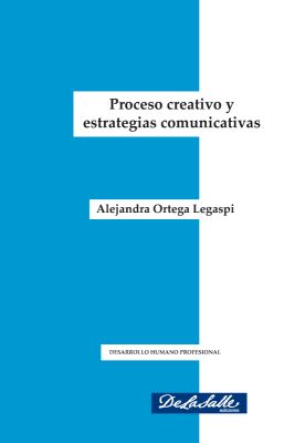 Proceso creativo y estrategias comunicativas