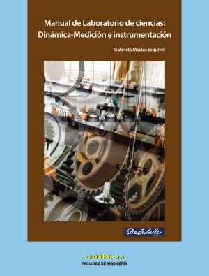 Manual de Laboratorio de ciencias: Dinámica-Medición e instrumentación
